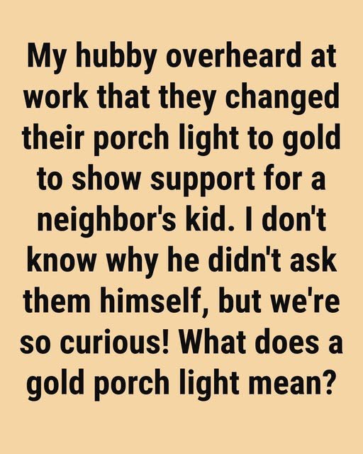 What a Gold Porch Light Means