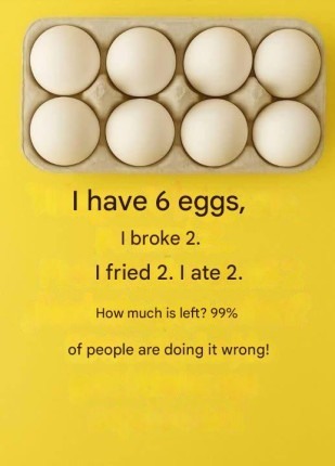 How Many Eggs Are Left? A Riddle That Confuses 99% of People